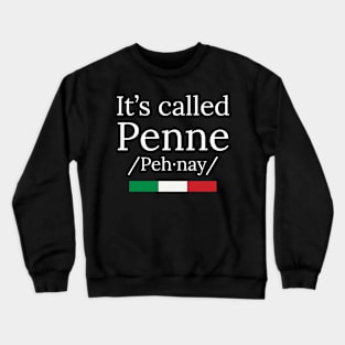 it's called pasta penne Crewneck Sweatshirt